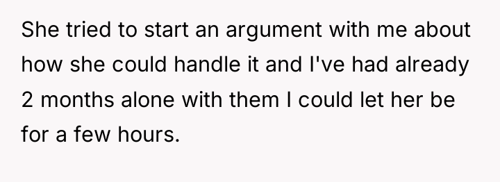 She tried to start an argument with me about how...