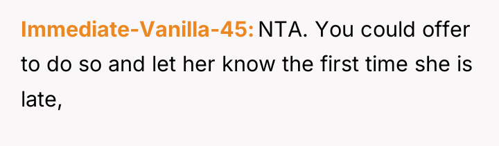 Immediate-Vanilla-45 NTA. You could offer to do so and let...