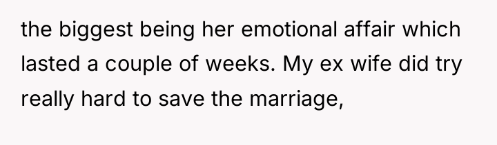 the biggest being her emotional affair which lasted a couple...