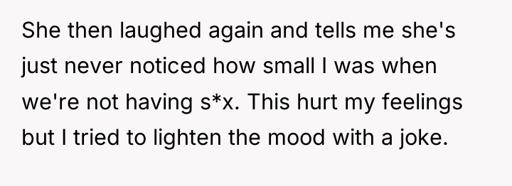 She then laughed again and tells me she's just never...