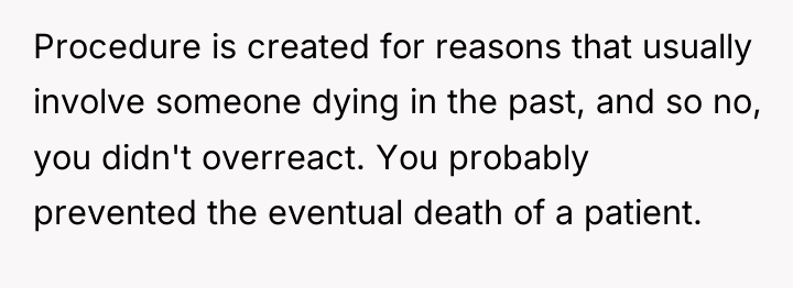 Procedure is created for reasons that usually involve someone dying...