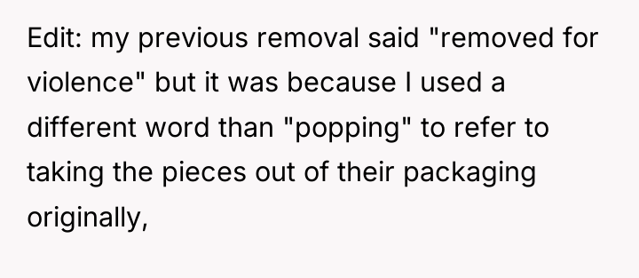 Edit: my previous removal said "removed for violence" but it...