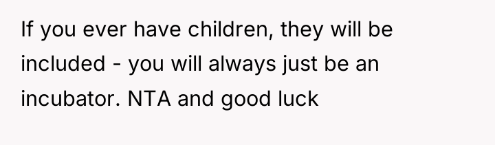 If you ever have children, they will be included -...