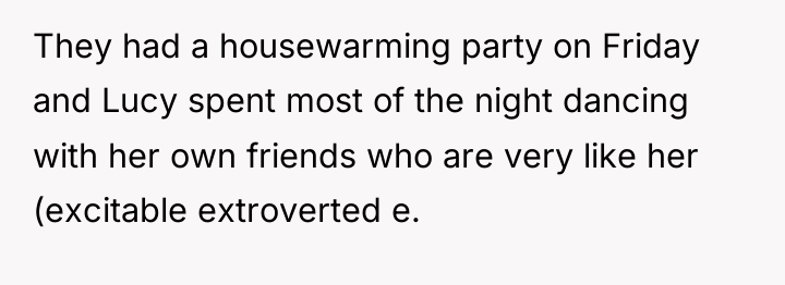 They had a housewarming party on Friday and Lucy spent...