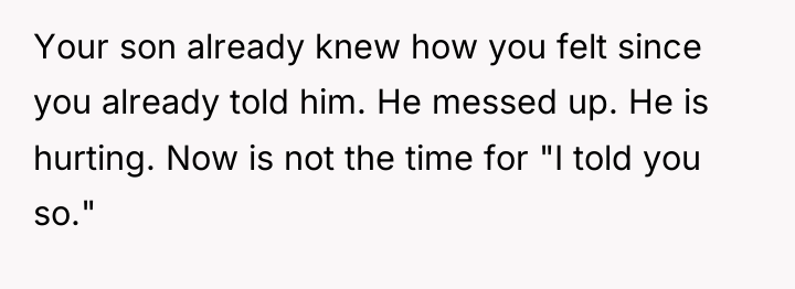 Your son already knew how you felt since you already...