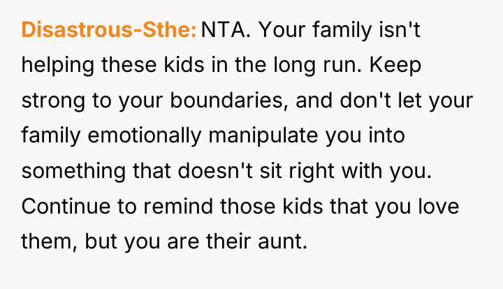 Disastrous-Sthe NTA. Your family isn't helping these kids in the...