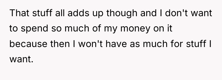 That stuff all adds up though and I don't want...