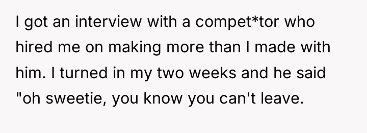 I got an interview with a compet*tor who hired me...