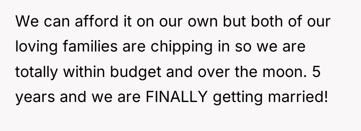 We can afford it on our own but both of...