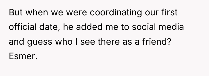 But when we were coordinating our first official date, he...