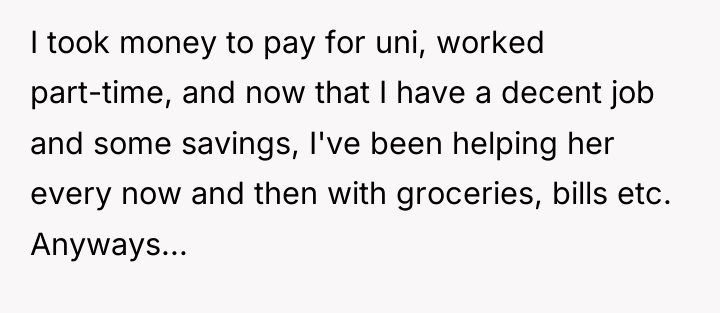 I took money to pay for uni, worked part-time, and...