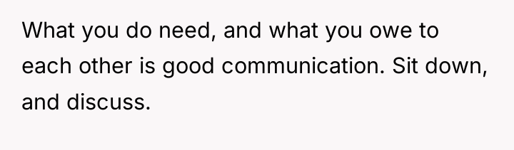 What you do need, and what you owe to each...