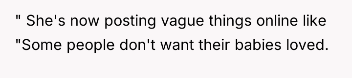" She's now posting vague things online like "Some people...
