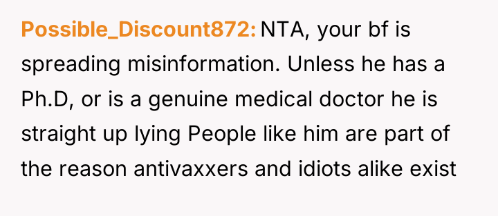 Possible_Discount872 NTA, your bf is spreading misinformation. Unless he has...