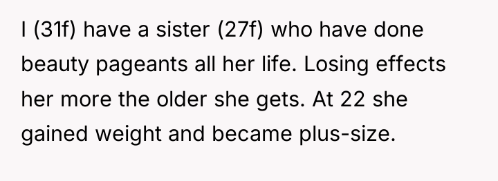 I (31f) have a sister (27f) who have done beauty...