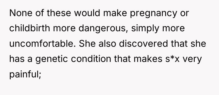 None of these would make pregnancy or childbirth more dangerous,...