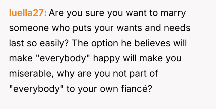 luella27 Are you sure you want to marry someone who...