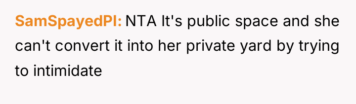 SamSpayedPI NTA It's public space and she can't convert it...
