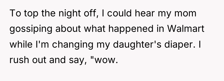 To top the night off, I could hear my mom...