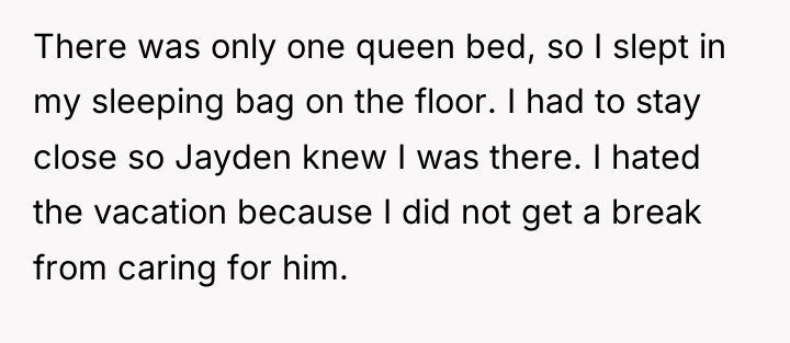 There was only one queen bed, so I slept in...