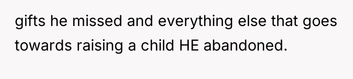 gifts he missed and everything else that goes towards raising...