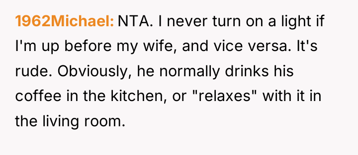 1962Michael NTA. I never turn on a light if I'm...