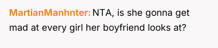 MartianManhnter NTA, is she gonna get mad at every girl...