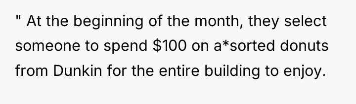 " At the beginning of the month, they select someone...