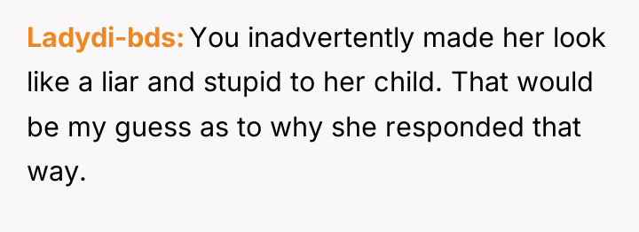 Ladydi-bds You inadvertently made her look like a liar and...