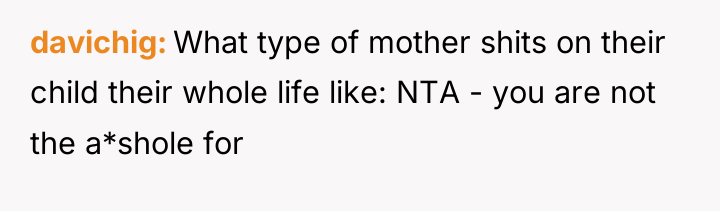 davichig What type of mother shits on their child their...