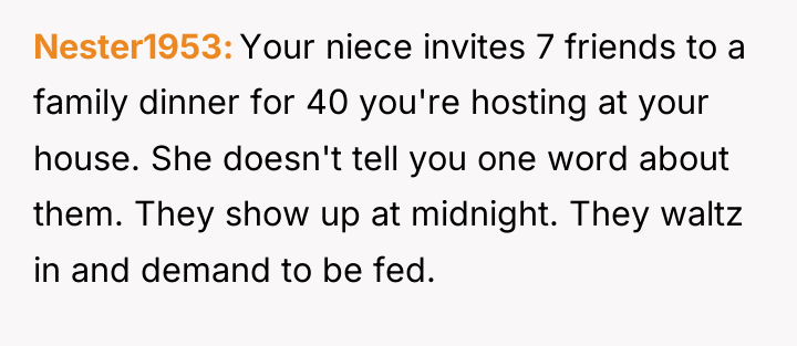 Nester1953 Your niece invites 7 friends to a family dinner...