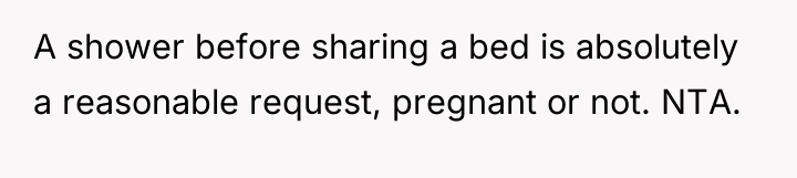 A shower before sharing a bed is absolutely a reasonable...