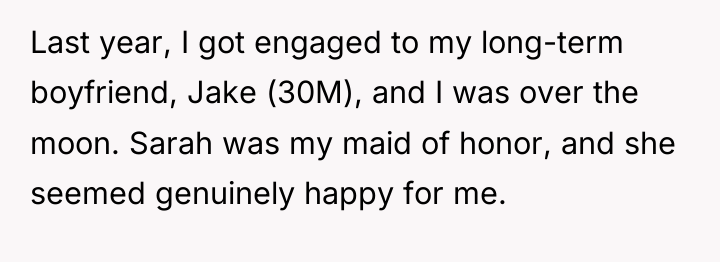 Last year, I got engaged to my long-term boyfriend, Jake...