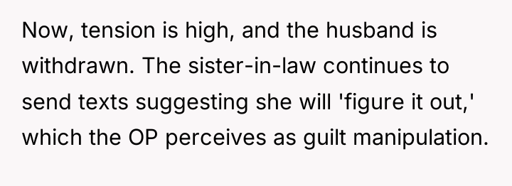 Now, tension is high, and the husband is withdrawn. The...
