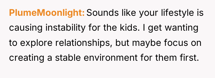 PlumeMoonlight Sounds like your lifestyle is causing instability for the...