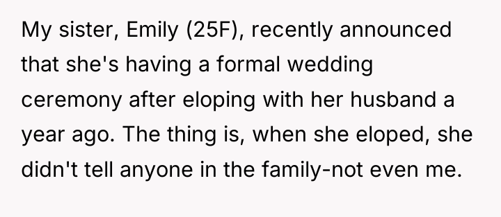 My sister, Emily (25F), recently announced that she's having a...