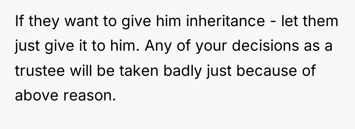 If they want to give him inheritance - let them...