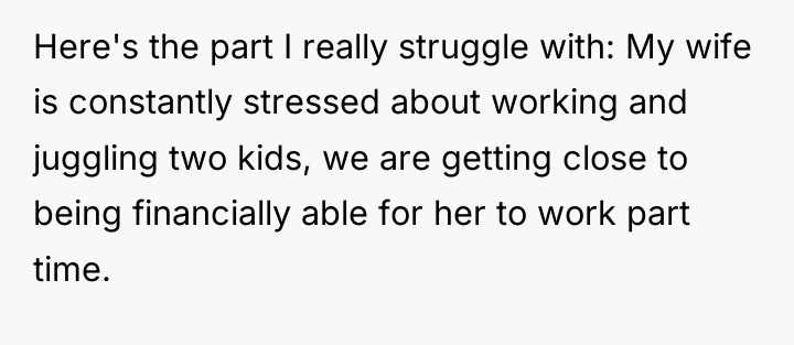 Here's the part I really struggle with: My wife is...