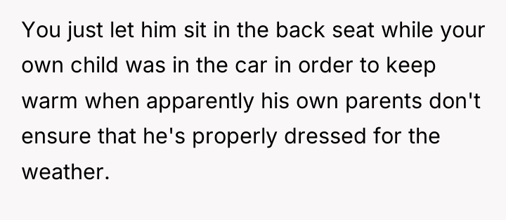 You just let him sit in the back seat while...