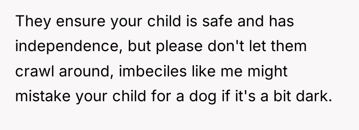 They ensure your child is safe and has independence, but...