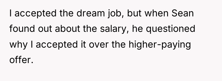 I accepted the dream job, but when Sean found out...