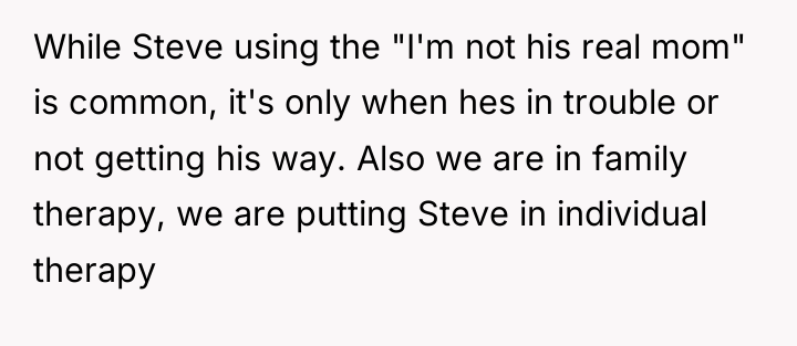 While Steve using the "I'm not his real mom" is...