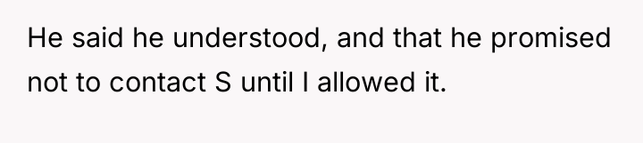 He said he understood, and that he promised not to...