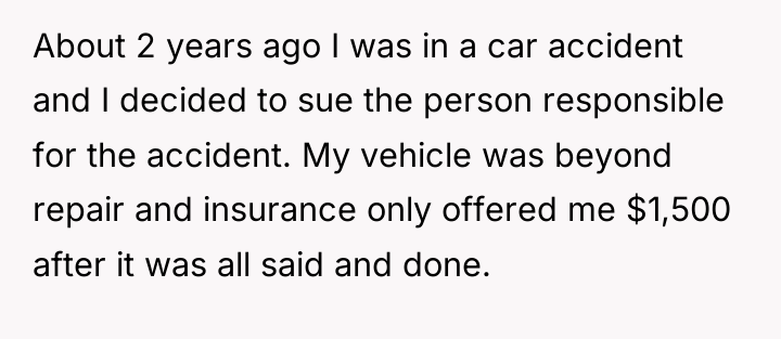 About 2 years ago I was in a car accident...