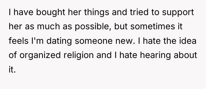 I have bought her things and tried to support her...