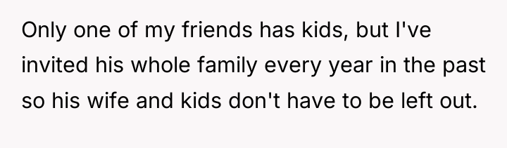 Only one of my friends has kids, but I've invited...