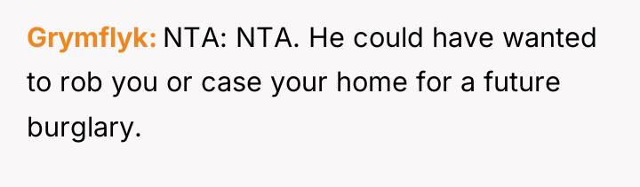 Grymflyk NTA: NTA. He could have wanted to rob you...