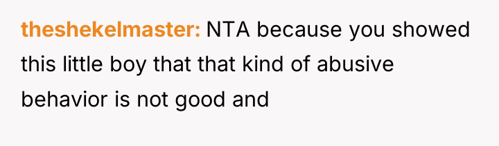 theshekelmaster NTA because you showed this little boy that that...