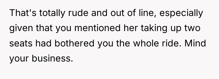 That's totally rude and out of line, especially given that...