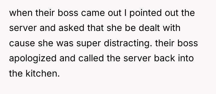 when their boss came out I pointed out the server...